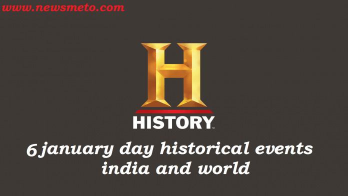 6 January day in india and world historical event